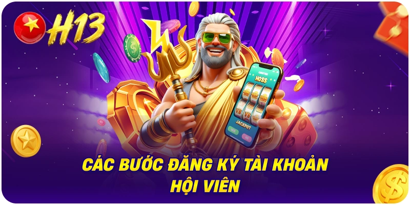 Các bước đăng ký tài khoản hội viên